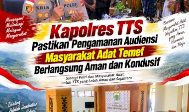 Kapolres-TTS-Pastikan-Pengamanan-Audiensi-Masyarakat-Adat-Temef-Berlangsung-Aman-dan-Kondusif