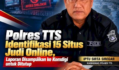 Polres-TTS-Identifikasi-15-Situs-Judi-Online,-Laporan-Disampaikan-ke-Komdigi-untuk-Ditutup