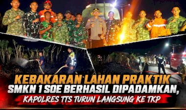 Kebakaran-Lahan-Praktik-SMKN-1-Soe-Berhasil-Dipadamkan,-Kapolres-TTS-Turun-Langsung-ke-TKP