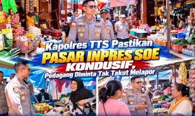 Kapolres-TTS-Pastikan-Pasar-Inpres-Soe-Kondusif,-Pedagang-Diminta-Tak-Takut-Melapor