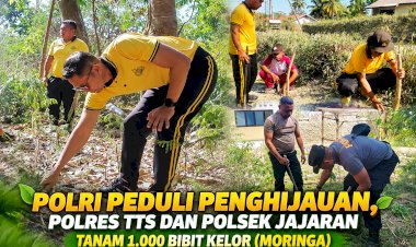 Polri-Peduli-Penghijauan,-Polres-TTS-dan-Polsek-jajaran-tanam-1000-bibit-moringa