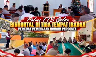 Polres-TTS-Gelar-Binrohtal-di-Tiga-Tempat-Ibadah,-Perkuat-Pembinaan-Rohani-Personel