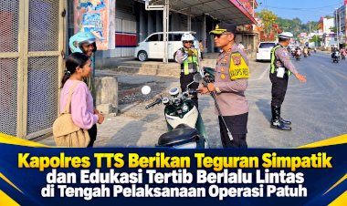 Kapolres-TTS-Berikan-Teguran-Simpatik-dan-Edukasi-Tertib-Berlalu-Lintas-di-Tengah-Pelaksanaan-Operasi-Patuh