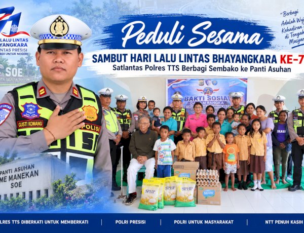 Peduli Sesama, Sambut Hari Lalu Lintas Bhayangkara ke-71, Satlantas Polres TTS Berbagi Sembako ke Panti Asuhan