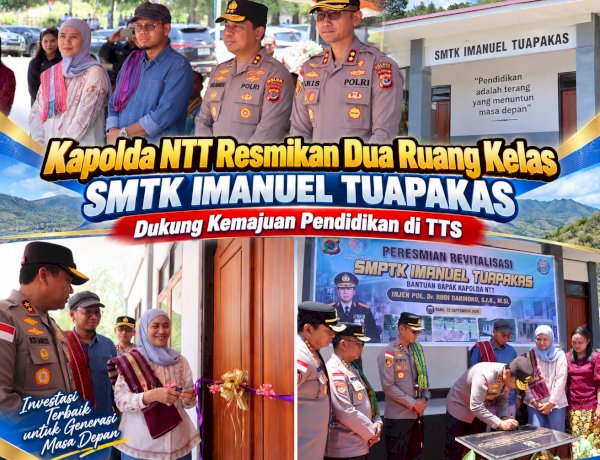 Kapolda NTT Resmikan Dua Ruang Kelas SMTK Imanuel Tuapakas, Dukung Kemajuan Pendidikan di TTS