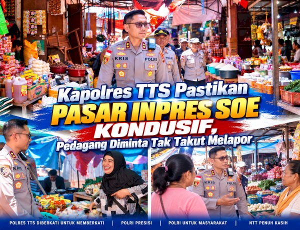 Kapolres TTS Pastikan Pasar Inpres Soe Kondusif, Pedagang Diminta Tak Takut Melapor