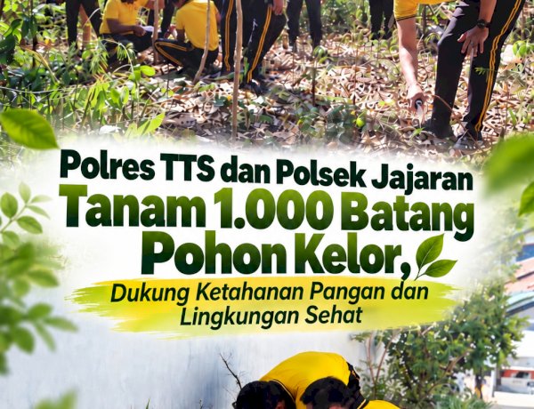 Polres TTS dan Polsek Jajaran Tanam 1.000 Batang Pohon Kelor, Dukung Ketahanan Pangan dan Lingkungan Sehat