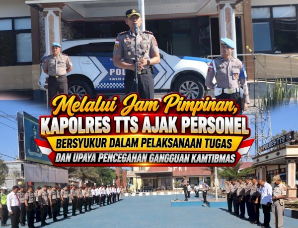 Melalui Jam Pimpinan, Kapolres TTS Ajak Personel Bersyukur dalam Pelaksanaan Tugas dan Upaya Pencegahan Gangguan Kamtibmas*