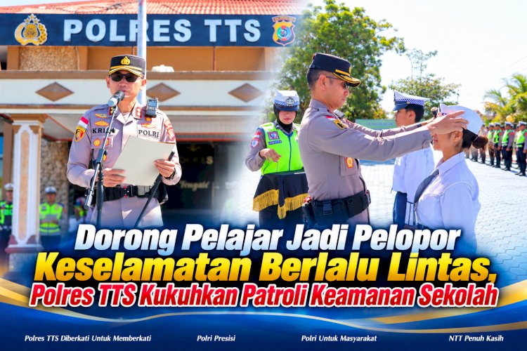 Dorong Pelajar Jadi Pelopor Keselamatan Berlalu Lintas, Polres TTS Kukuhkan Patroli Keamanan Sekolah
