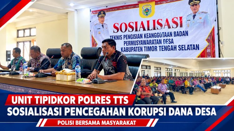 Unit Tipidkor Polres TTS Sosialisasikan Pencegahan Korupsi dalam Pengelolaan Dana Desa