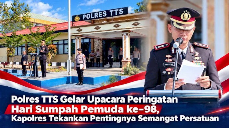Polres TTS Gelar Upacara Peringatan Hari Sumpah Pemuda ke-98, Kapolres Tekankan Pentingnya Semangat Persatuan